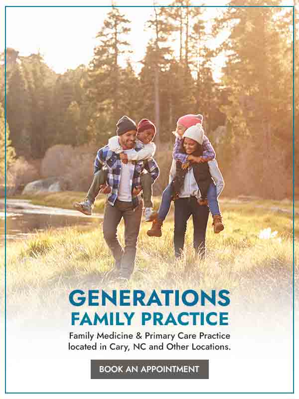 Generations Family Practice, Primary Care Located In Cary, NC